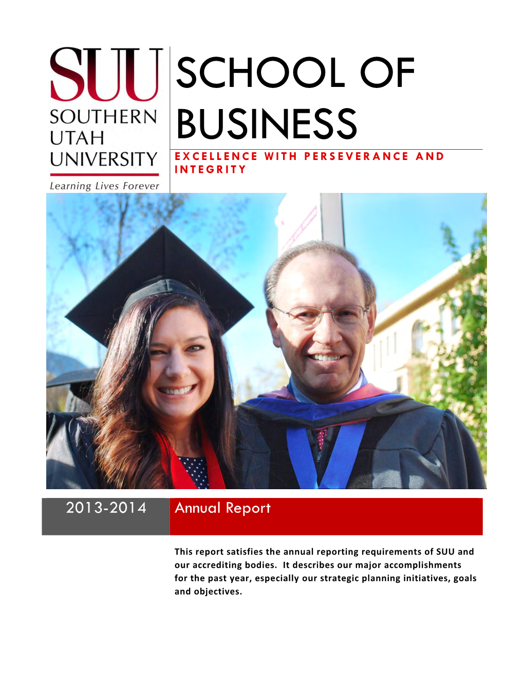 School of Business Excellence with Pers Everance and Integrity