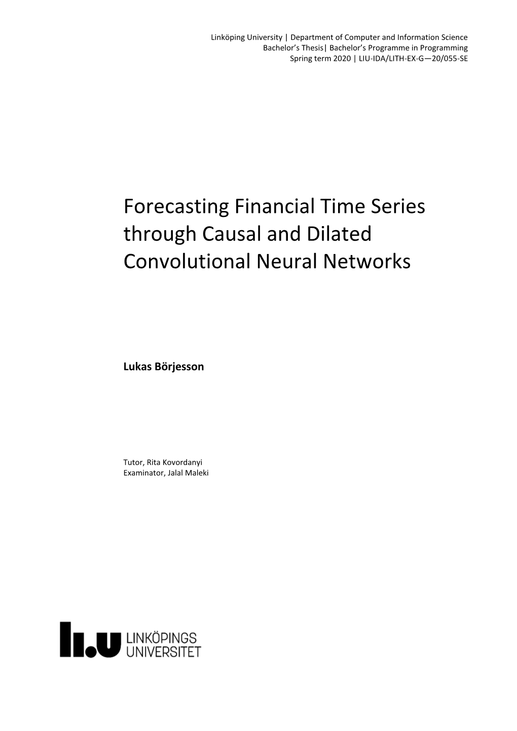 Forecasting Financial Time Series Through Causal and Dilated Convolutional Neural Networks