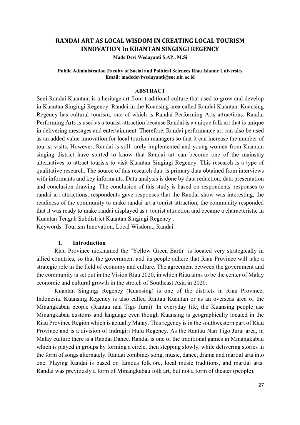 RANDAI ART AS LOCAL WISDOM in CREATING LOCAL TOURISM INNOVATION in KUANTAN SINGINGI REGENCY Made Devi Wedayanti S.AP., M.Si