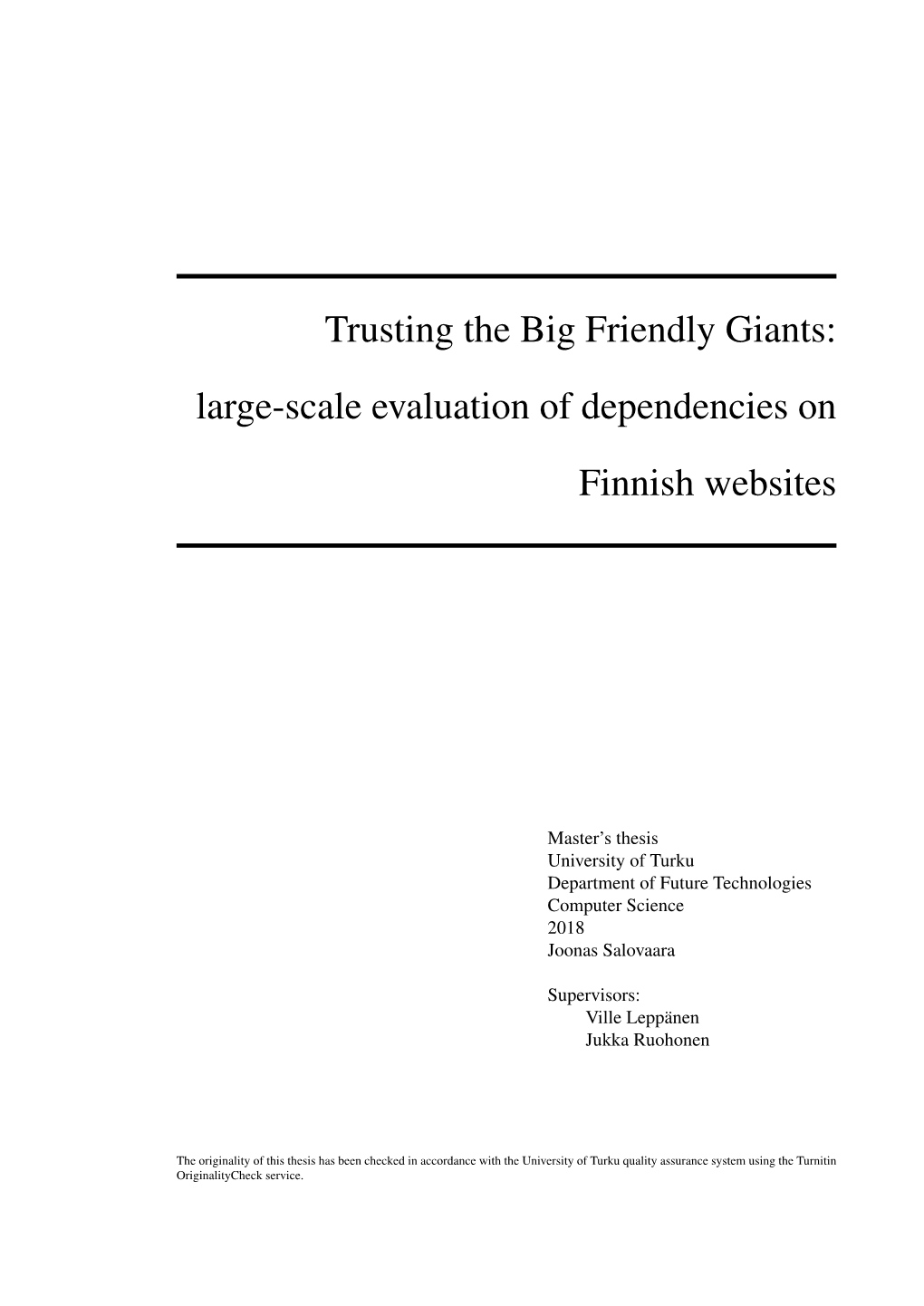 Trusting the Big Friendly Giants: Large-Scale Evaluation of Dependencies on Finnish Websites