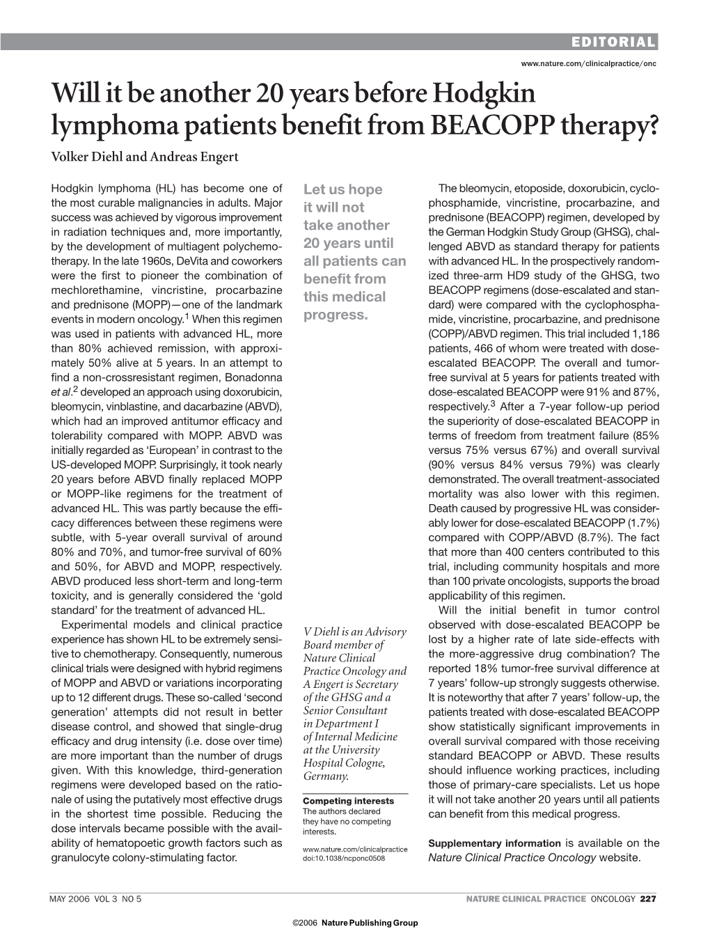 Will It Be Another 20 Years Before Hodgkin Lymphoma Patients Benefit from BEACOPP Therapy? Volker Diehl and Andreas Engert