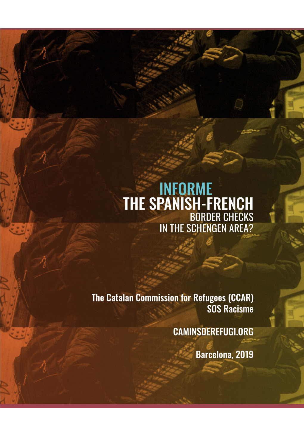 Informe the Spanish-French Border Checks in the Schengen Area?