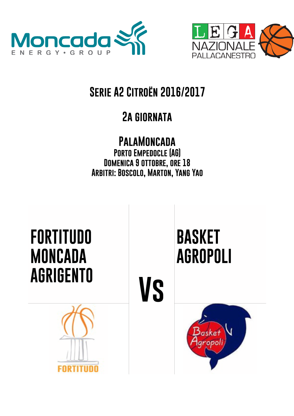 BASKET AGROPOLI (1 W- 0 L) Ultima Gara: W 91-78 Vs Reggio Calabria