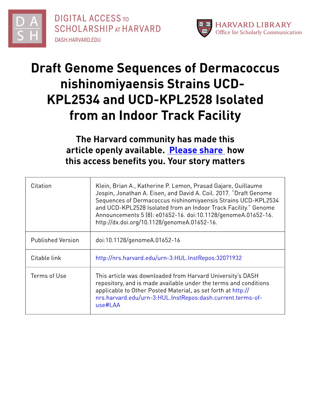 Draft Genome Sequences of Dermacoccus Nishinomiyaensis Strains UCD- KPL2534 and UCD-KPL2528 Isolated from an Indoor Track Facility