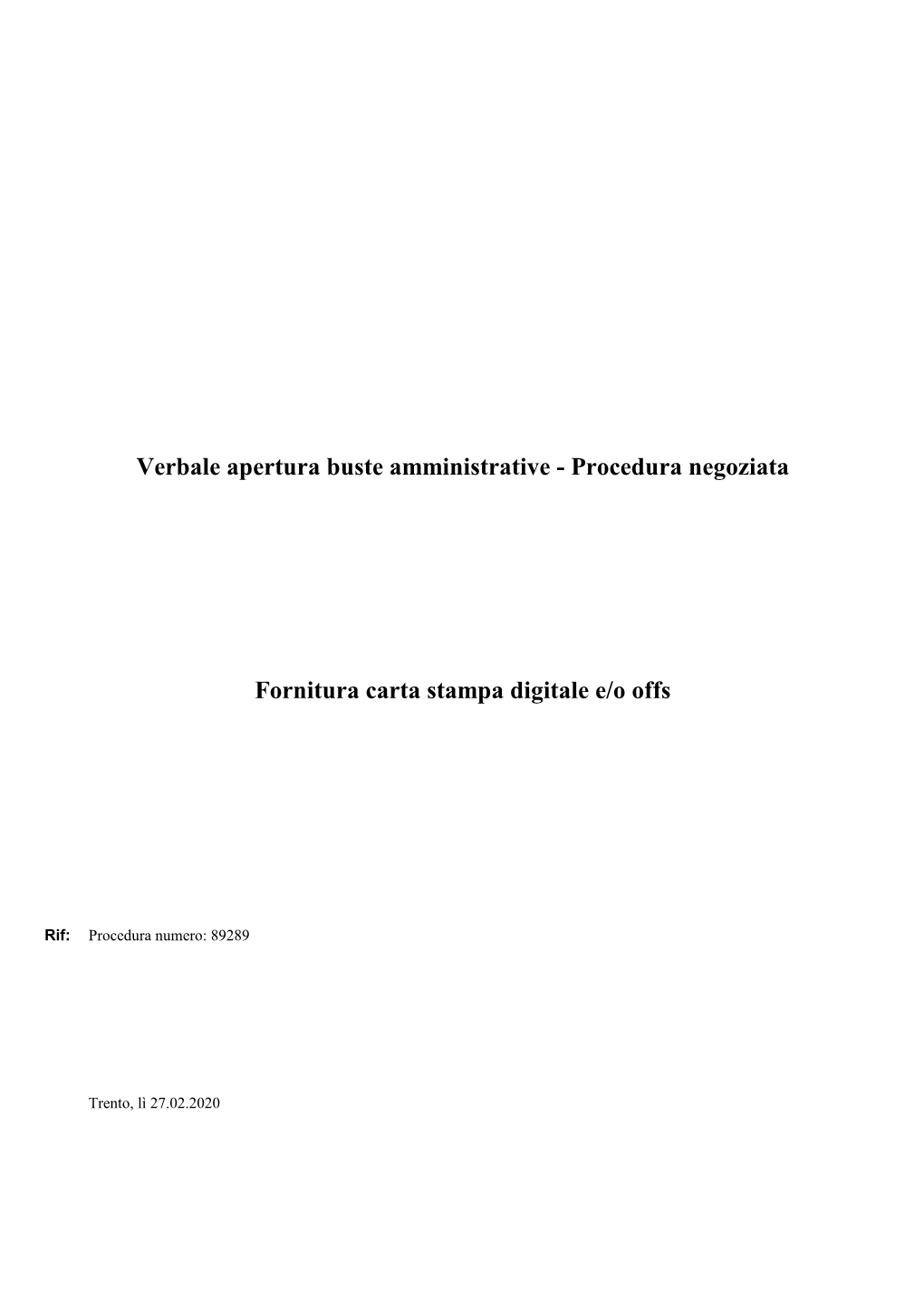 Procedura Negoziata Fornitura Carta Stampa Digitale E/O Offs