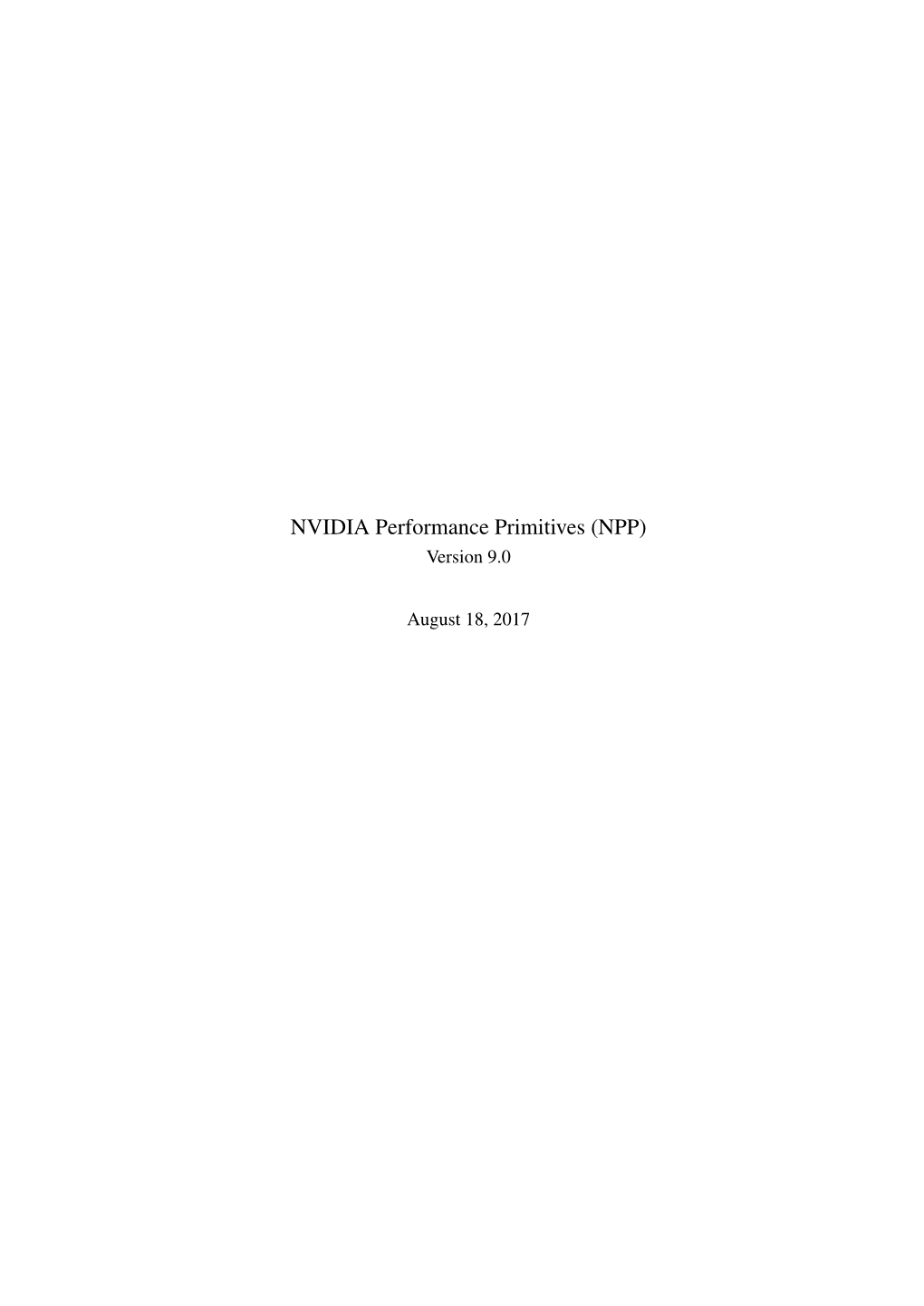 NVIDIA Performance Primitives (NPP) Version 9.0