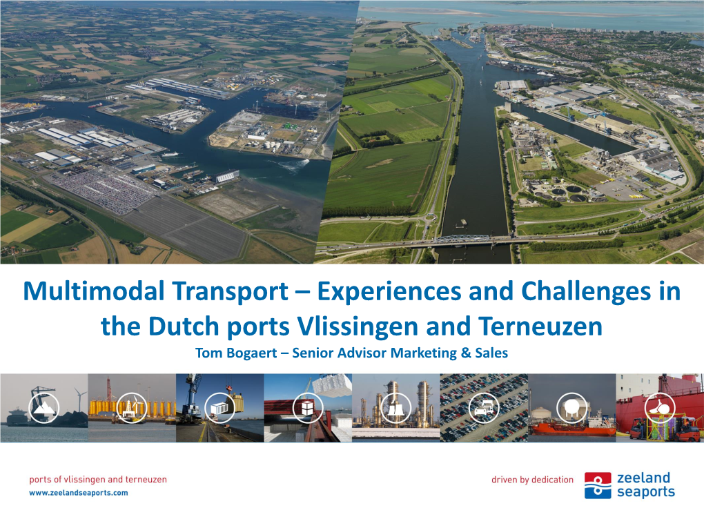 Multimodal Transport – Experiences and Challenges in the Dutch Ports