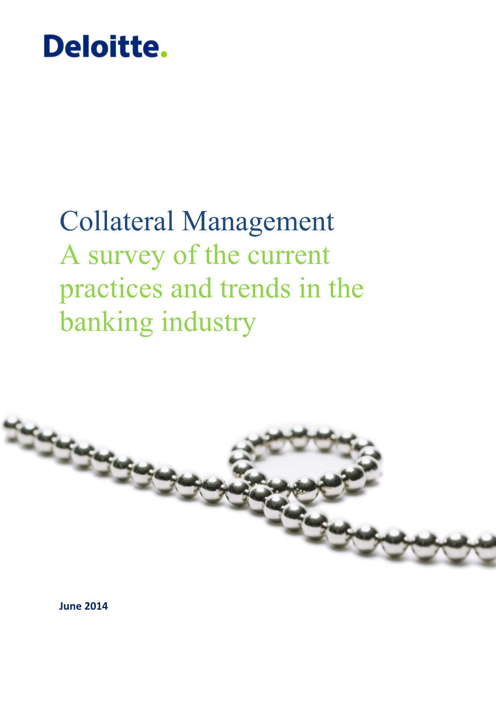 Collateral Management a Survey of the Current Practices and Trends in the Banking Industry