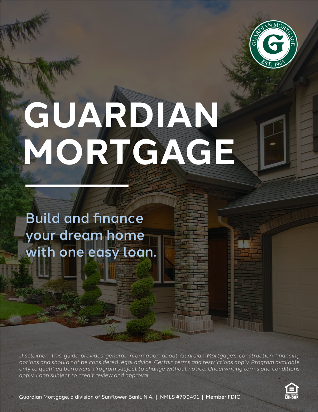 Build and Finance Your Dream Home with One Easy Loan