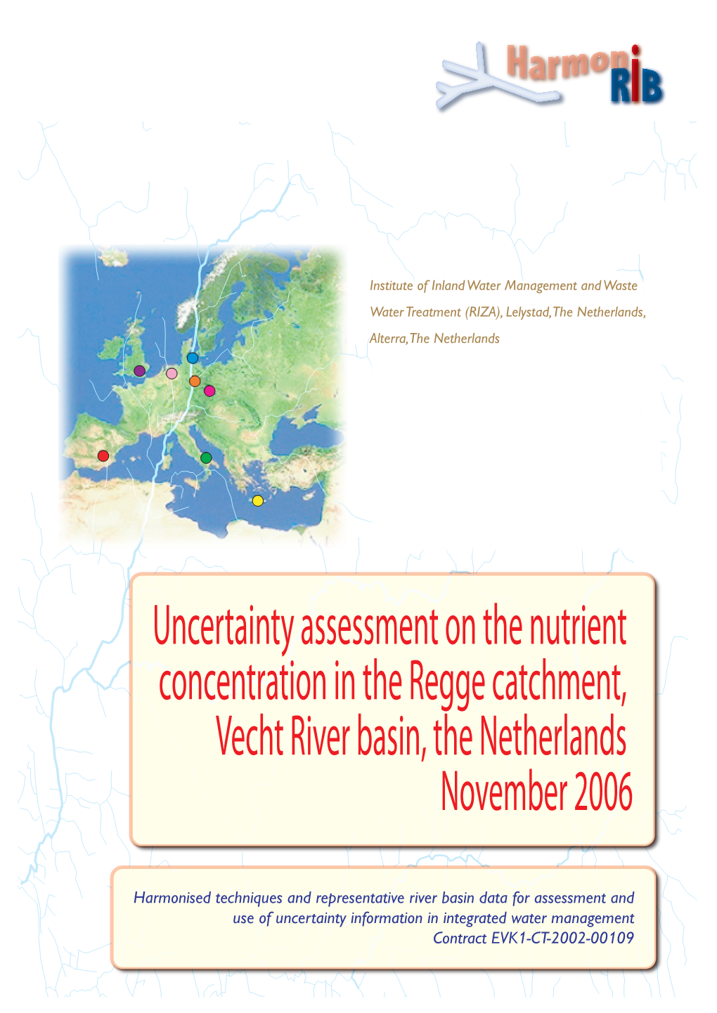 Uncertainty Assessment on the Nutrient Concentration in the Regge Catchment, Vecht River Basin, the Netherlands November 2006