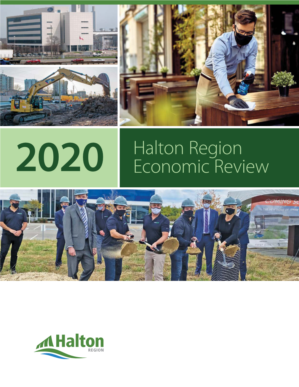 Halton Region 2020 Economic Review Message from Halton Regional Chair Gary Carr