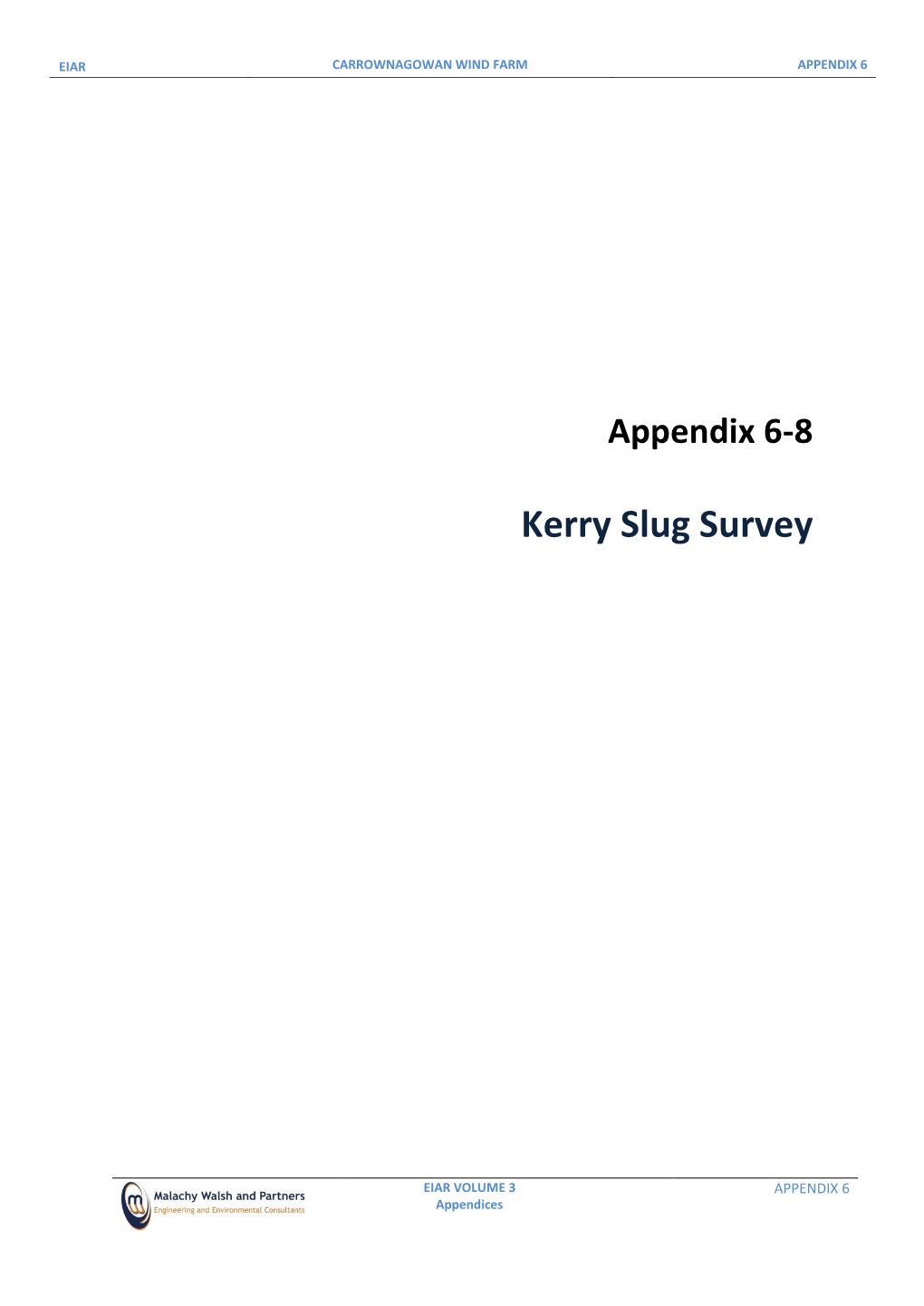 6-8 Kerry Slug Survey