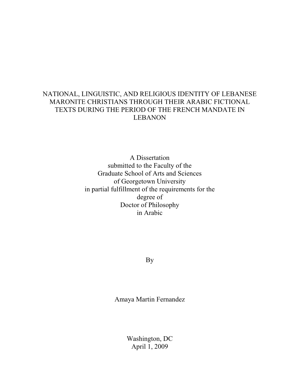 National, Linguistic, and Religious Identity of Lebanese Maronite Christians Through Their Arabic Fictional Texts During the Period of the French Mandate in Lebanon