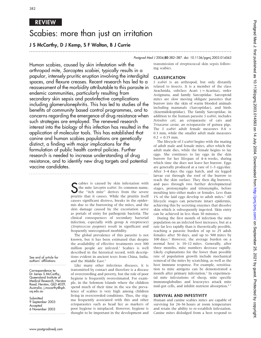 Scabies: More Than Just an Irritation J S Mccarthy, D J Kemp, S F Walton, B J Currie