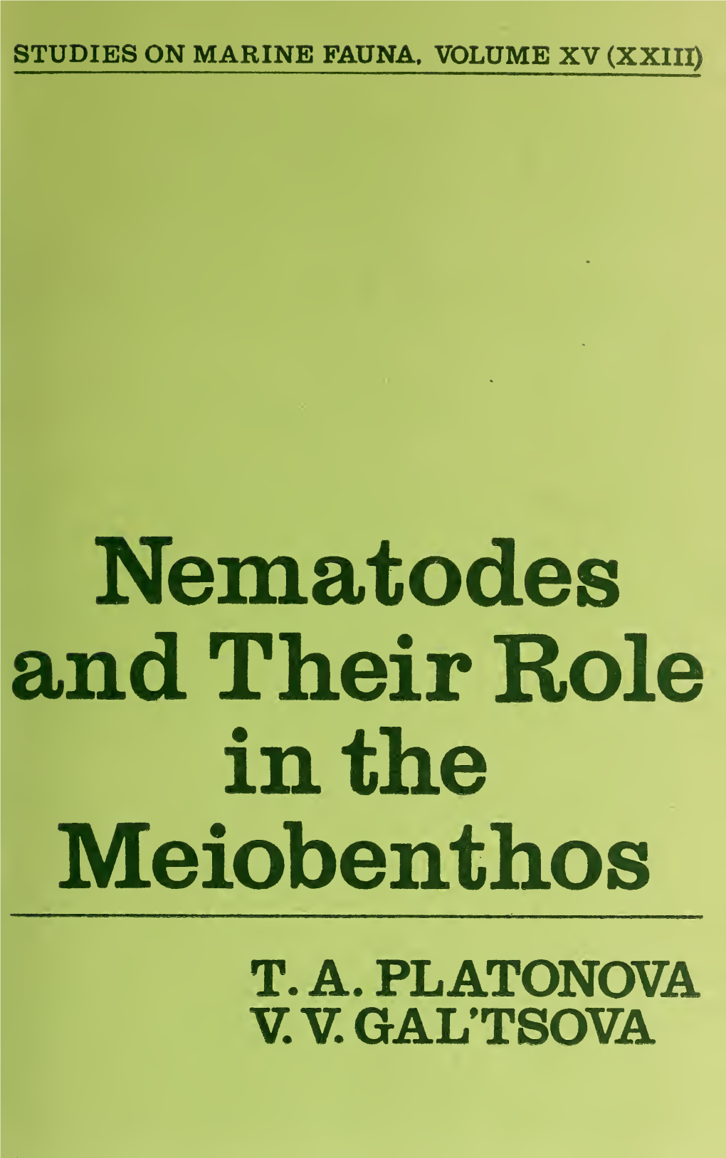 Nematodes and Their Role in the Meiobenthos : Nematody I Ikh Rol V