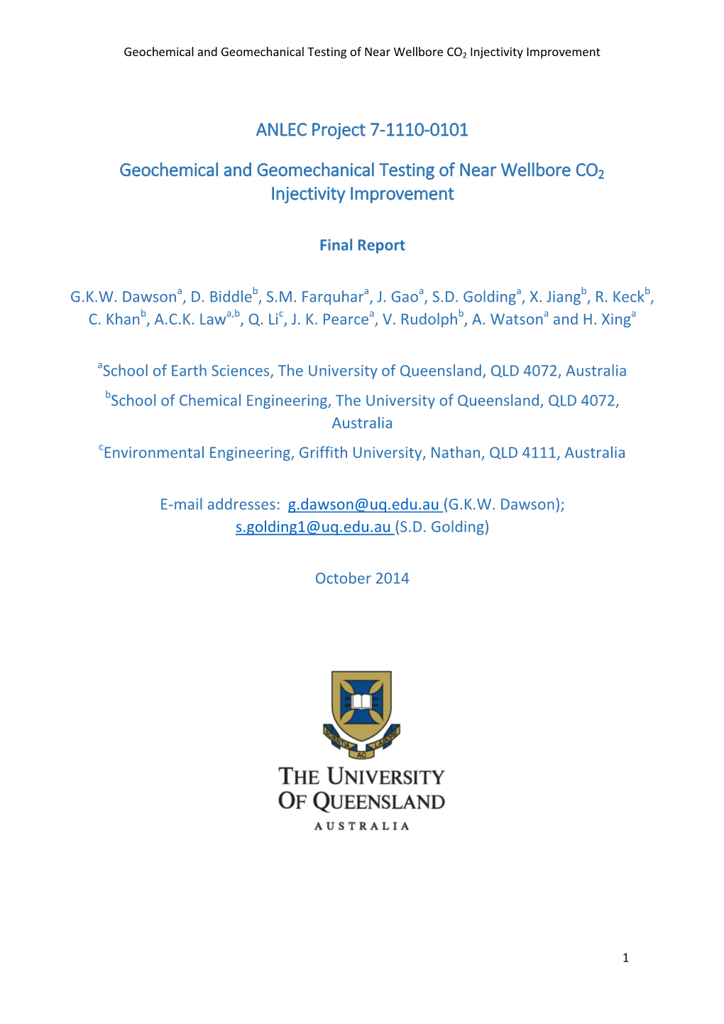 ANLEC Project 7-1110-0101 Geochemical and Geomechanical Testing of Near Wellbore CO2 Injectivity Improvement