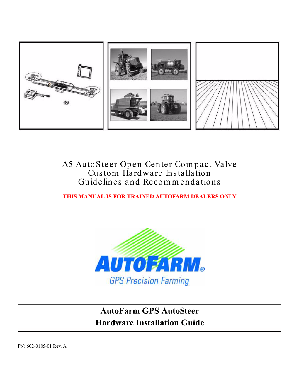 Autofarm GPS Autosteer Hardware Installation Guide