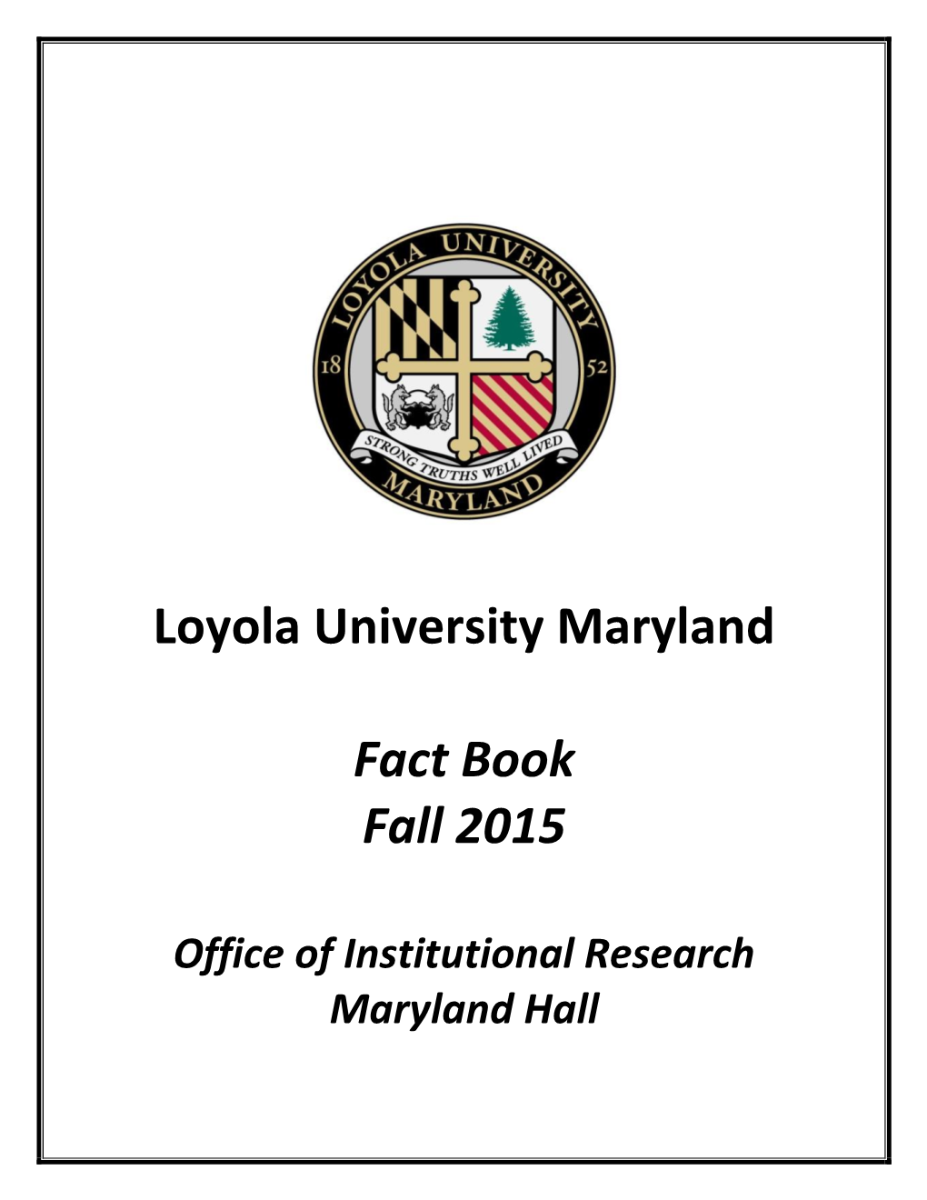 Loyola University Maryland Fact Book Fall 2015