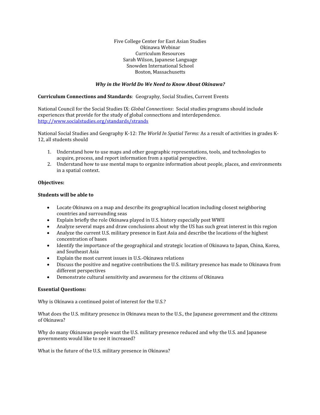 Five College Center for East Asian Studies Okinawa Webinar Curriculum Resources Sarah Wilson, Japanese Language Snowden International School Boston, Massachusetts