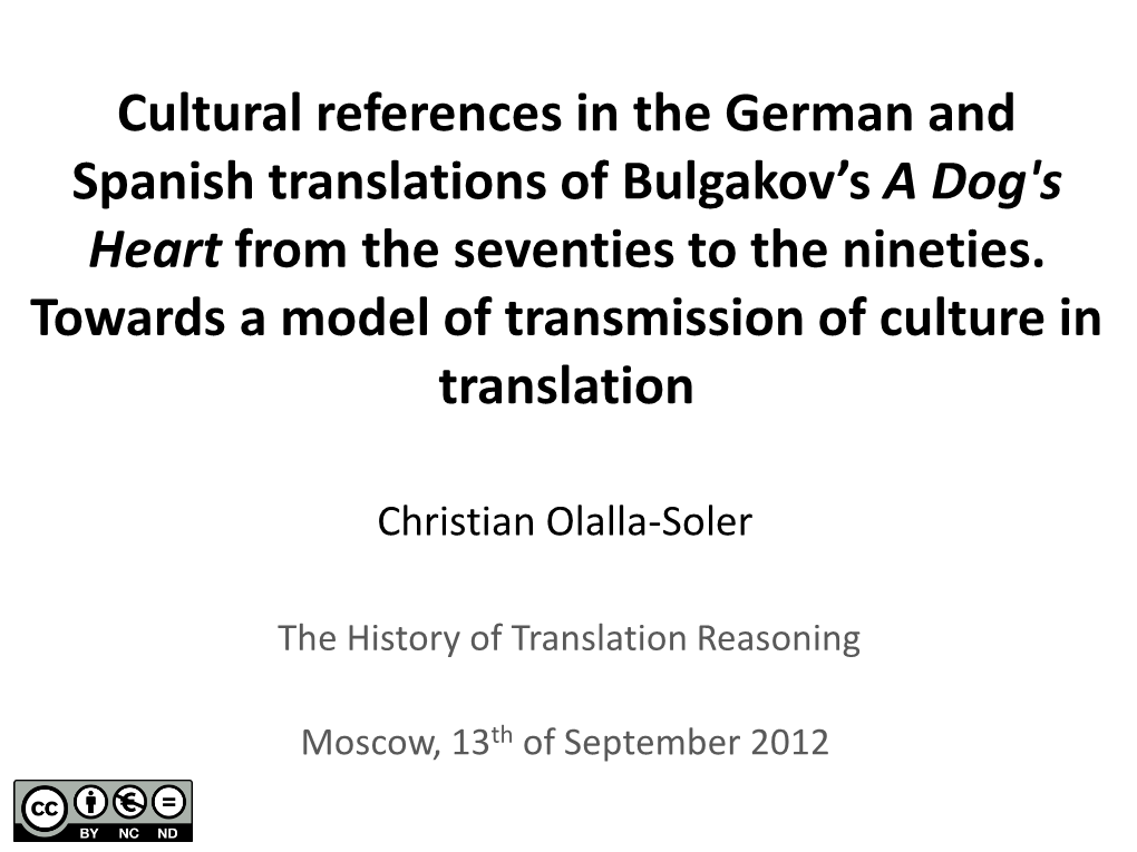 Cultural References in the German and Spanish Translations of Bulgakov's a Dog's Heart from the Seventies to the Nineties. Towards a Model of Transmission of Culture in Translation