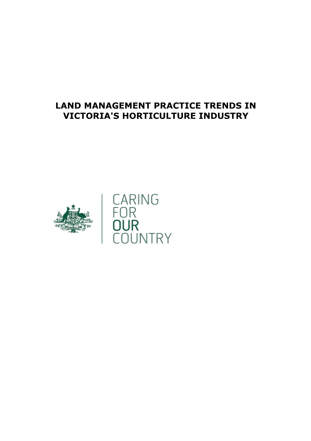 Land Management Practice Trends in Victoria's Horticulture Industry