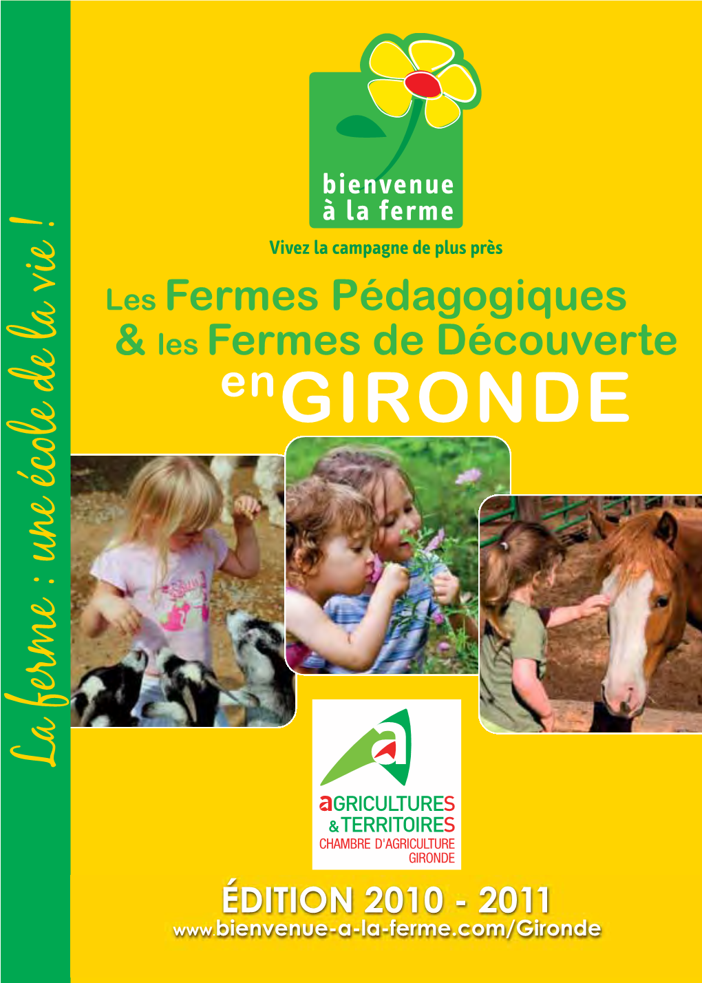 GIRONDE La Ferme : Une École De La Vie !