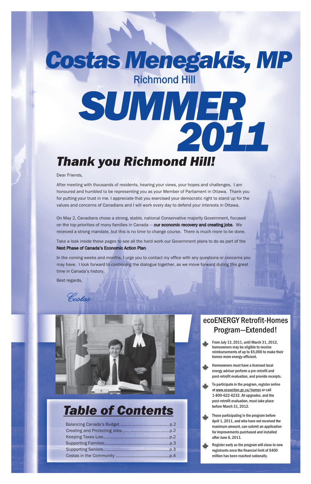 Costas Menegakis, MP Richmond Hill SUMMER 2011 Thank You Richmond Hill!