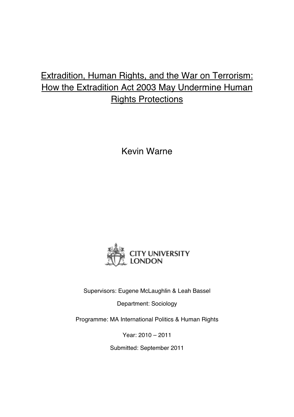 Extradition, Human Rights, and the War on Terrorism: How the Extradition Act 2003 May Undermine Human Rights Protections