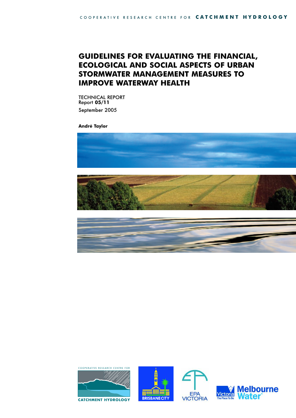 Guidelines for Evaluating the Financial, Ecological and Social Aspects of Urban Stormwater Management Measures to Improve Waterway Health