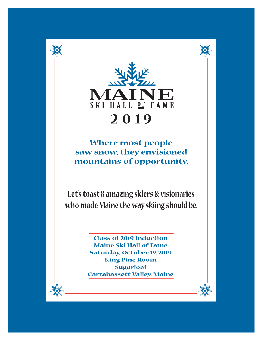 Let's Toast 8 Amazing Skiers & Visionaries Who Made Maine The