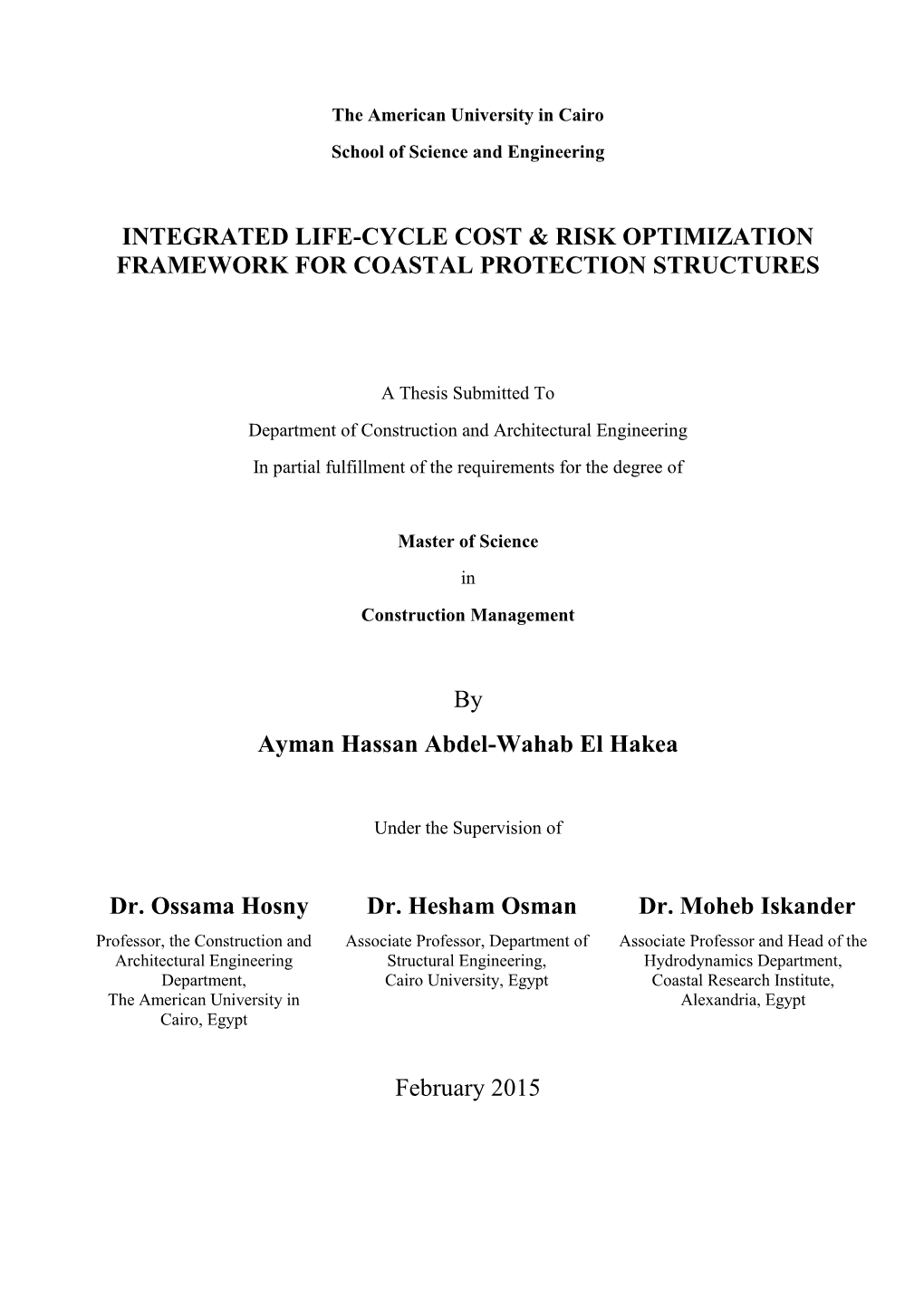 Integrated Life-Cycle Cost & Risk Optimization