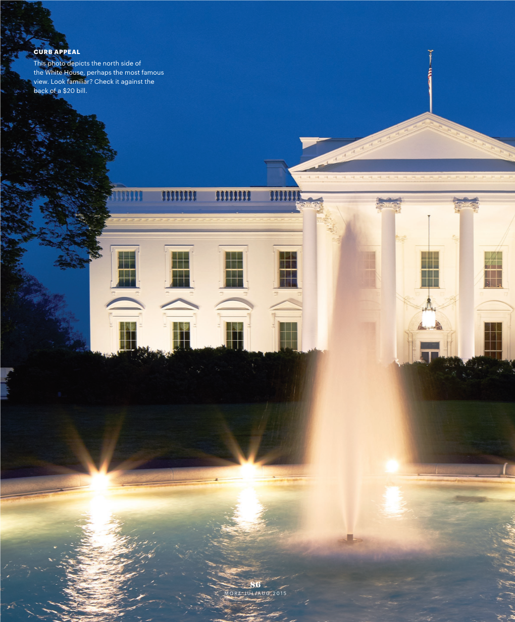 This Photo Depicts the North Side of the White House, Perhaps the Most Famous View