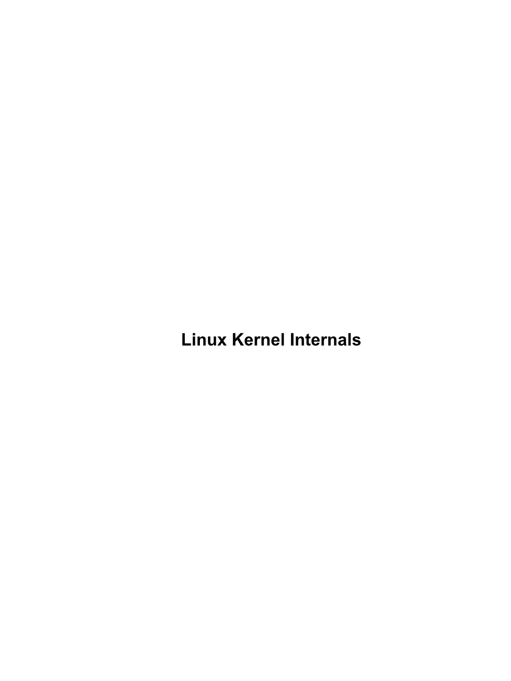 Linux Kernel Internals Linux Kernel Internals