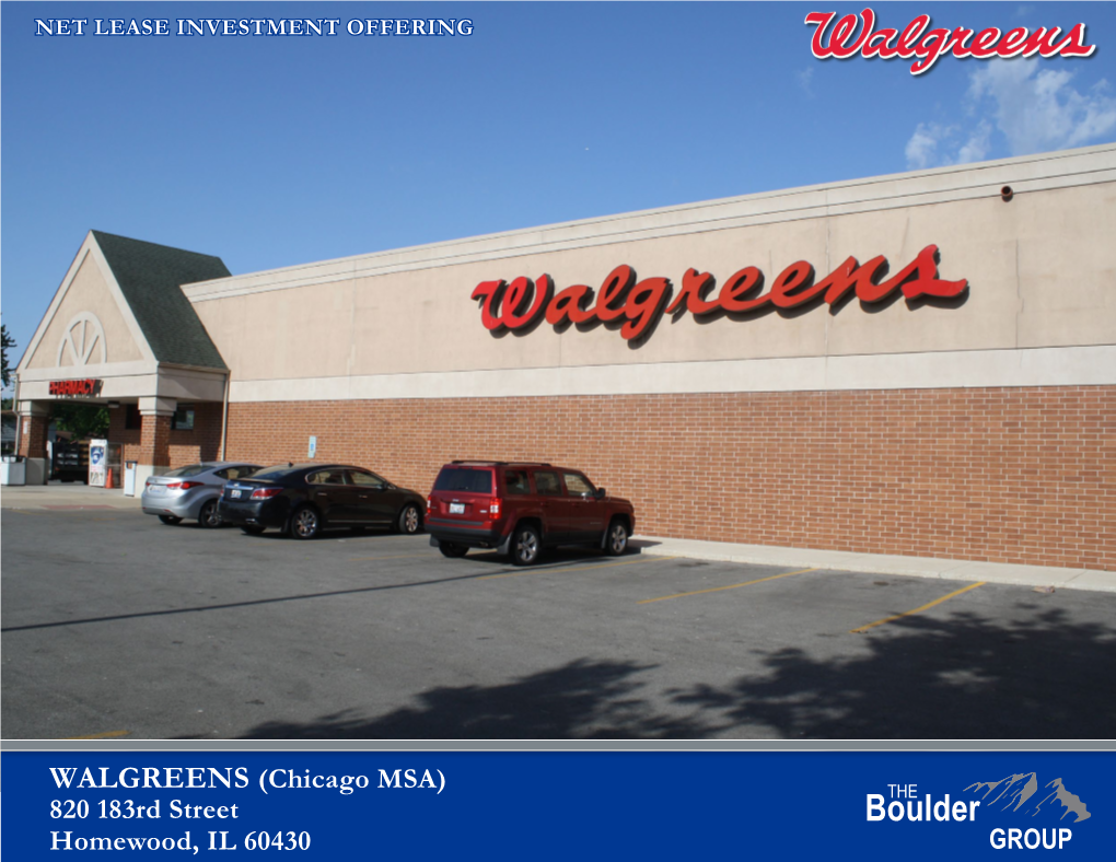 WALGREENS (Chicago MSA) 820 183Rd Street Homewood, IL 60430 TABLE of CONTENTS