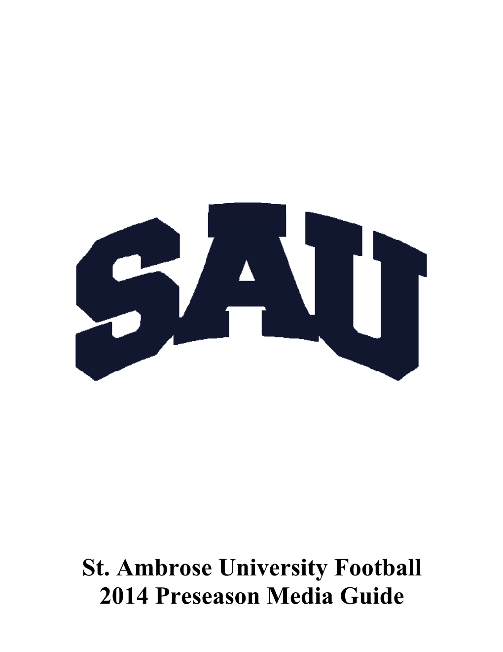 St. Ambrose University Football 2014 Preseason Media Guide ST