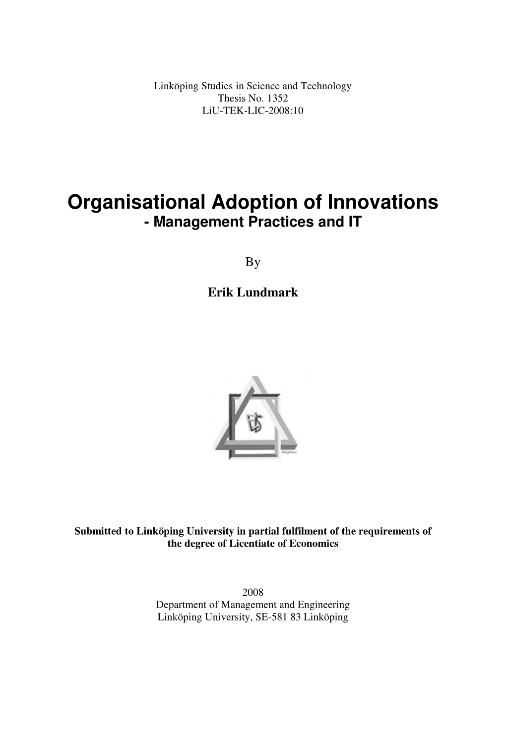 Organisational Adoption of Innovations - Management Practices and IT