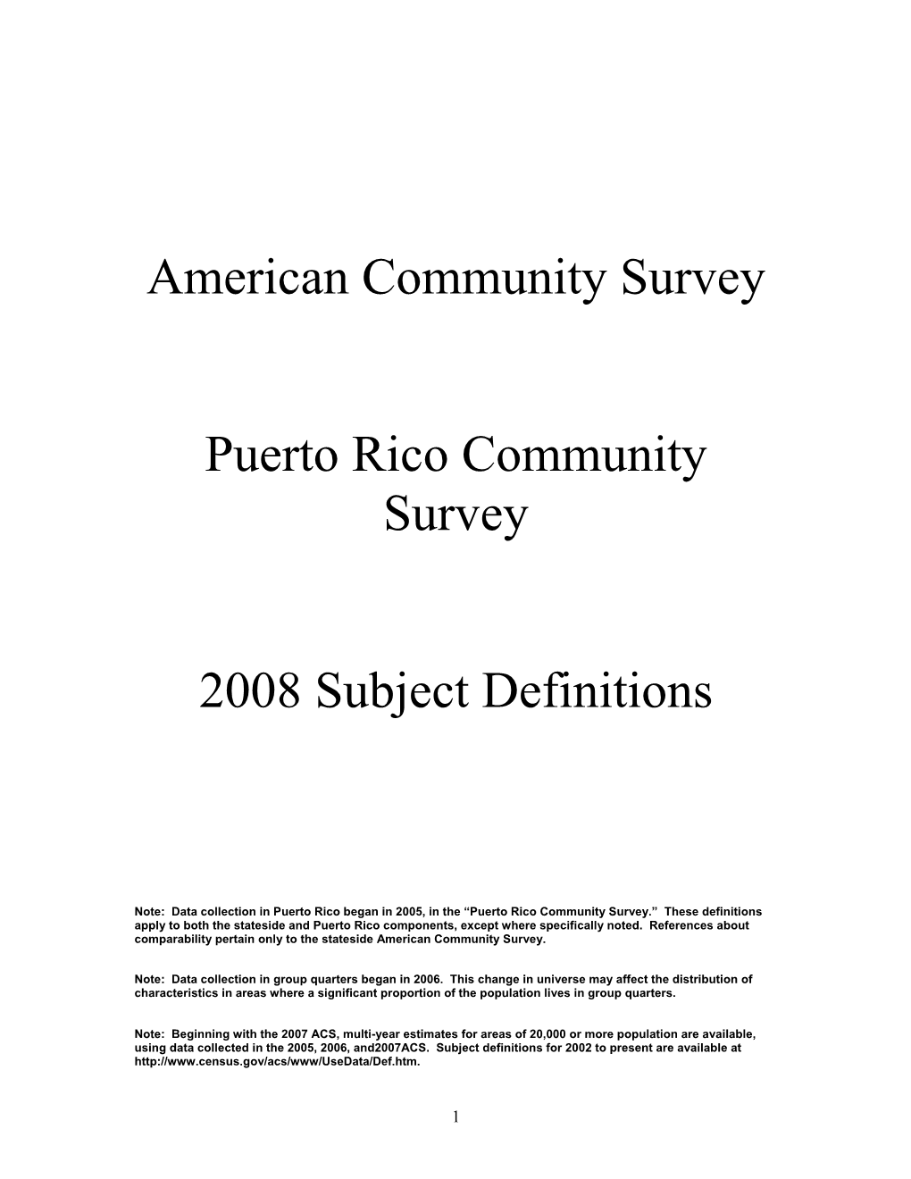 American Community Survey Puerto Rico Community Survey 2008 Subject Definitions