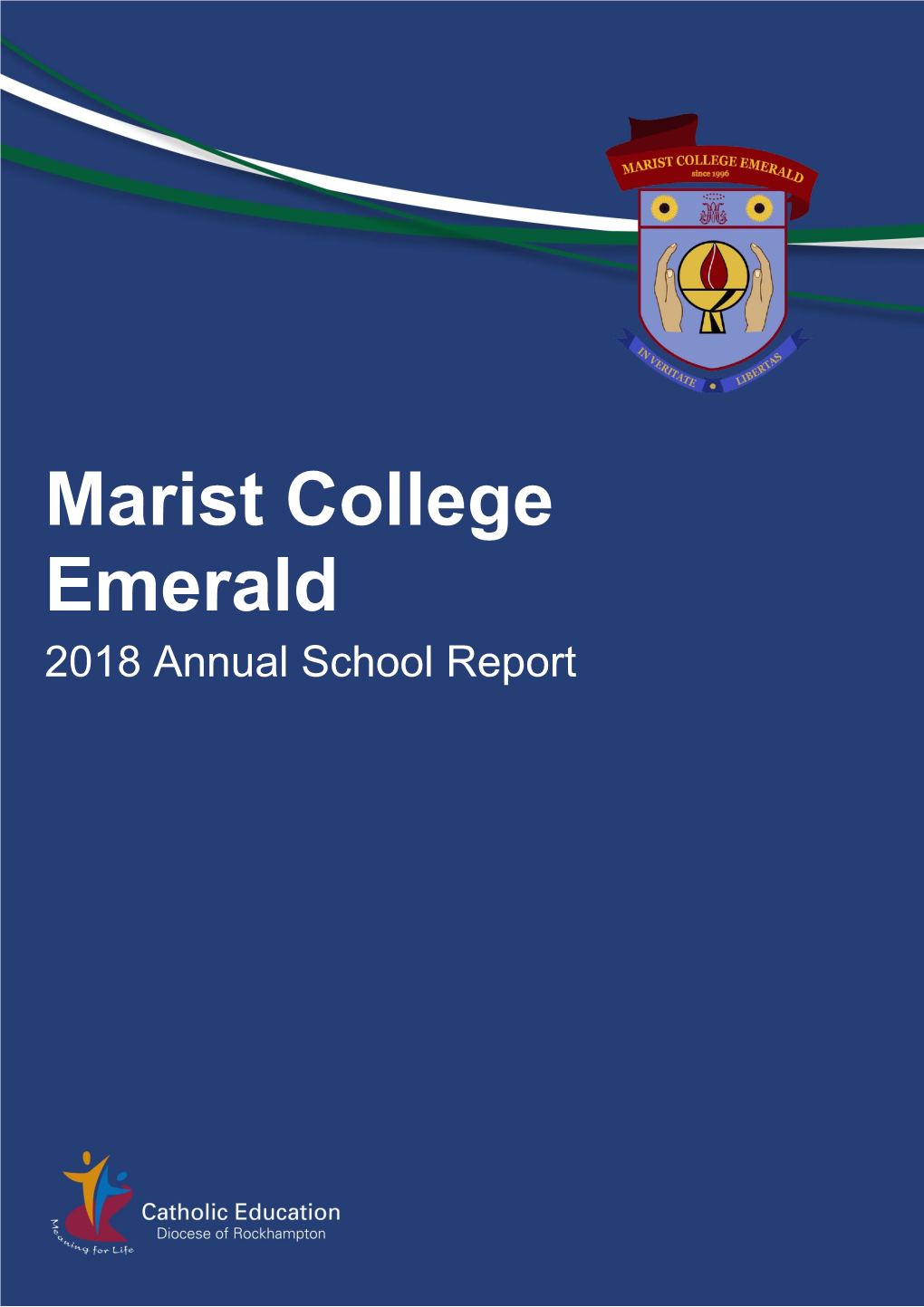 Marist College Emerald 2018 Annual School Report