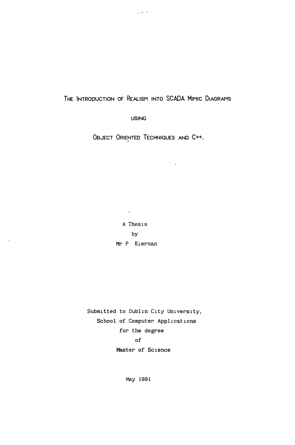 A Thesis by Mr P Kiernan Submitted to Dublin City University, School Of
