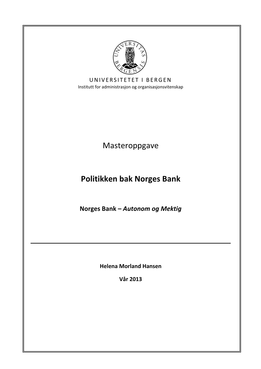 Masteroppgave Politikken Bak Norges Bank