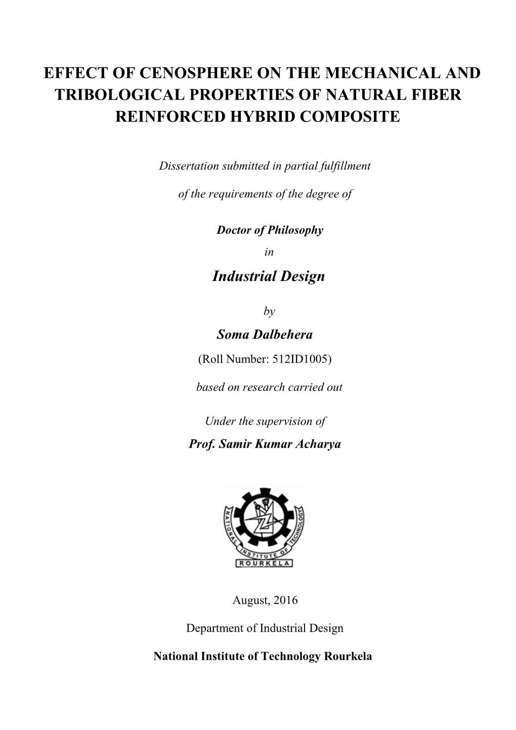 Effect of Cenosphere on the Mechanical and Tribological Properties of Natural Fiber Reinforced Hybrid Composite