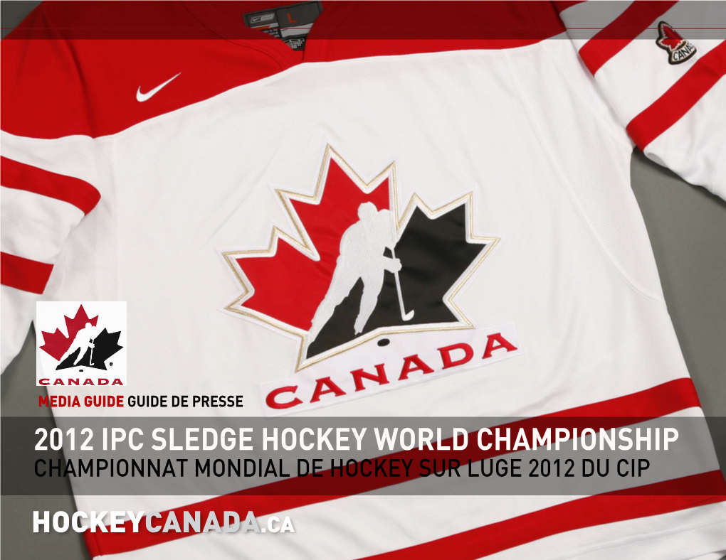 2012 Ipc Sledge Hockey World Championship Championnat Mondial De Hockey Sur Luge 2012 Du Cip