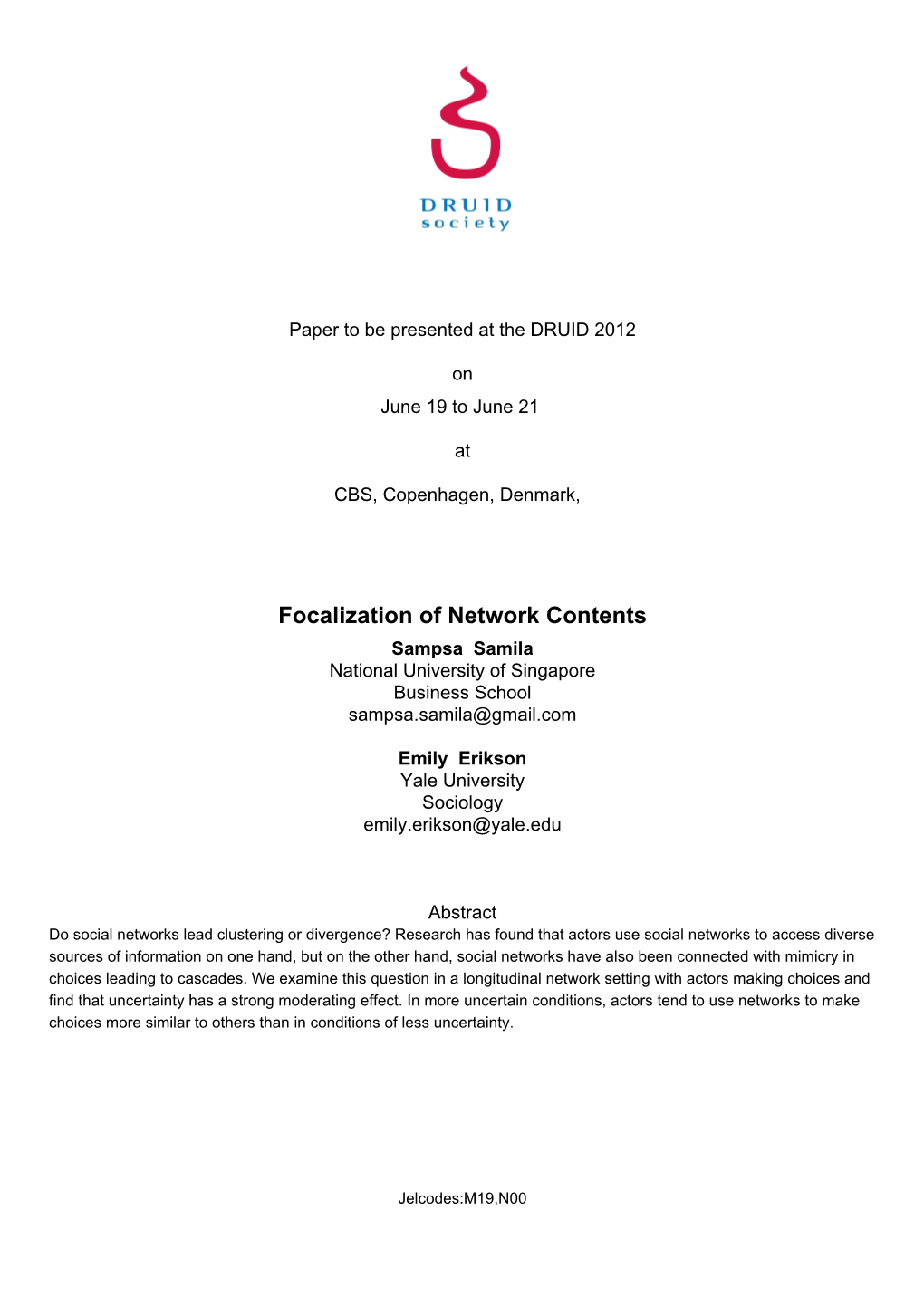 Focalization of Network Contents Sampsa Samila National University of Singapore Business School Sampsa.Samila@Gmail.Com