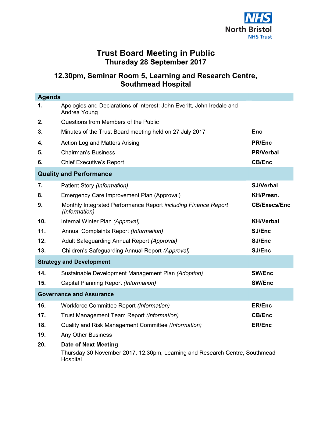 Trust Board Meeting in Public Thursday 28 September 2017 12.30Pm, Seminar Room 5, Learning and Research Centre, Southmead Hospital Agenda 1