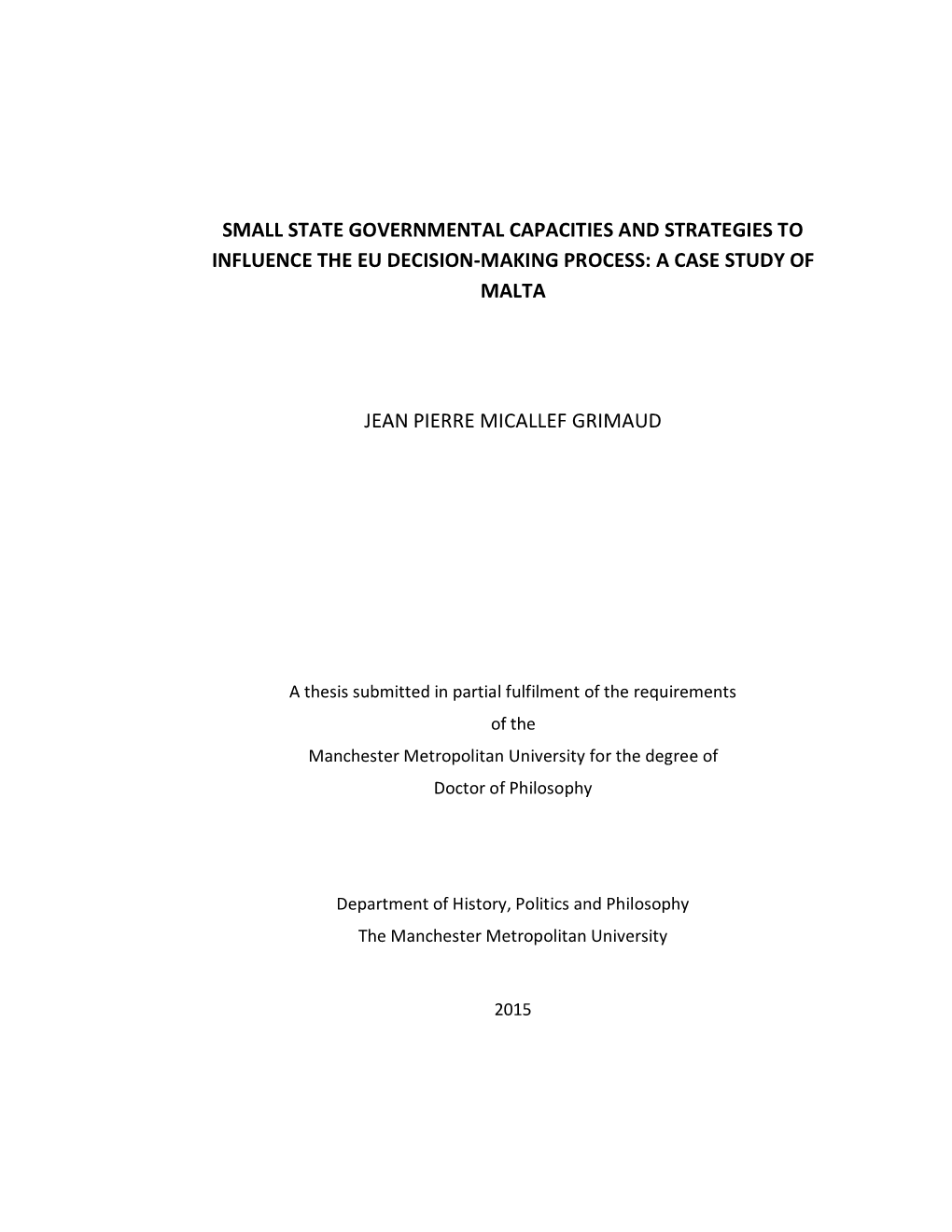 Small State Governmental Capacities and Strategies to Influence the Eu Decision-Making Process: a Case Study of Malta