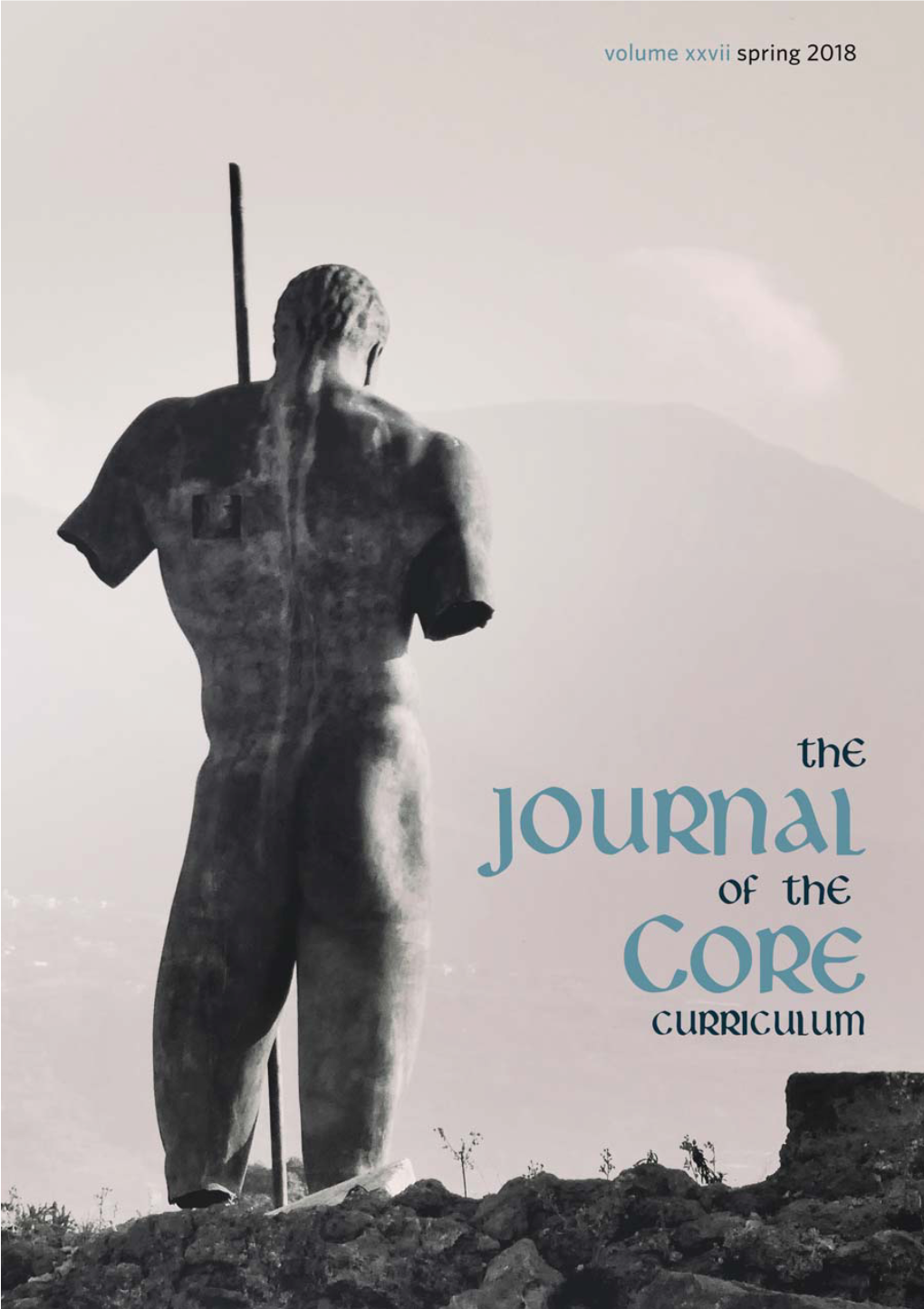 The Journal of the Core Curriculum the Annual Literary and Academic Anthology of the Core Curriculum Community at Boston University