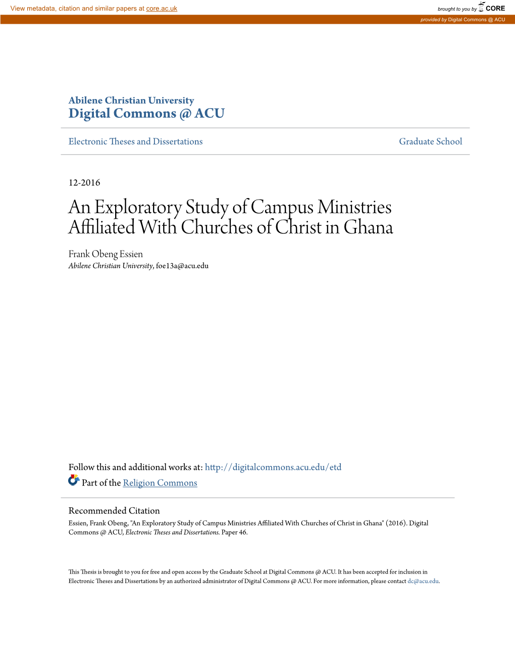 An Exploratory Study of Campus Ministries Affiliated with Churches of Christ in Ghana Frank Obeng Essien Abilene Christian University, Foe13a@Acu.Edu