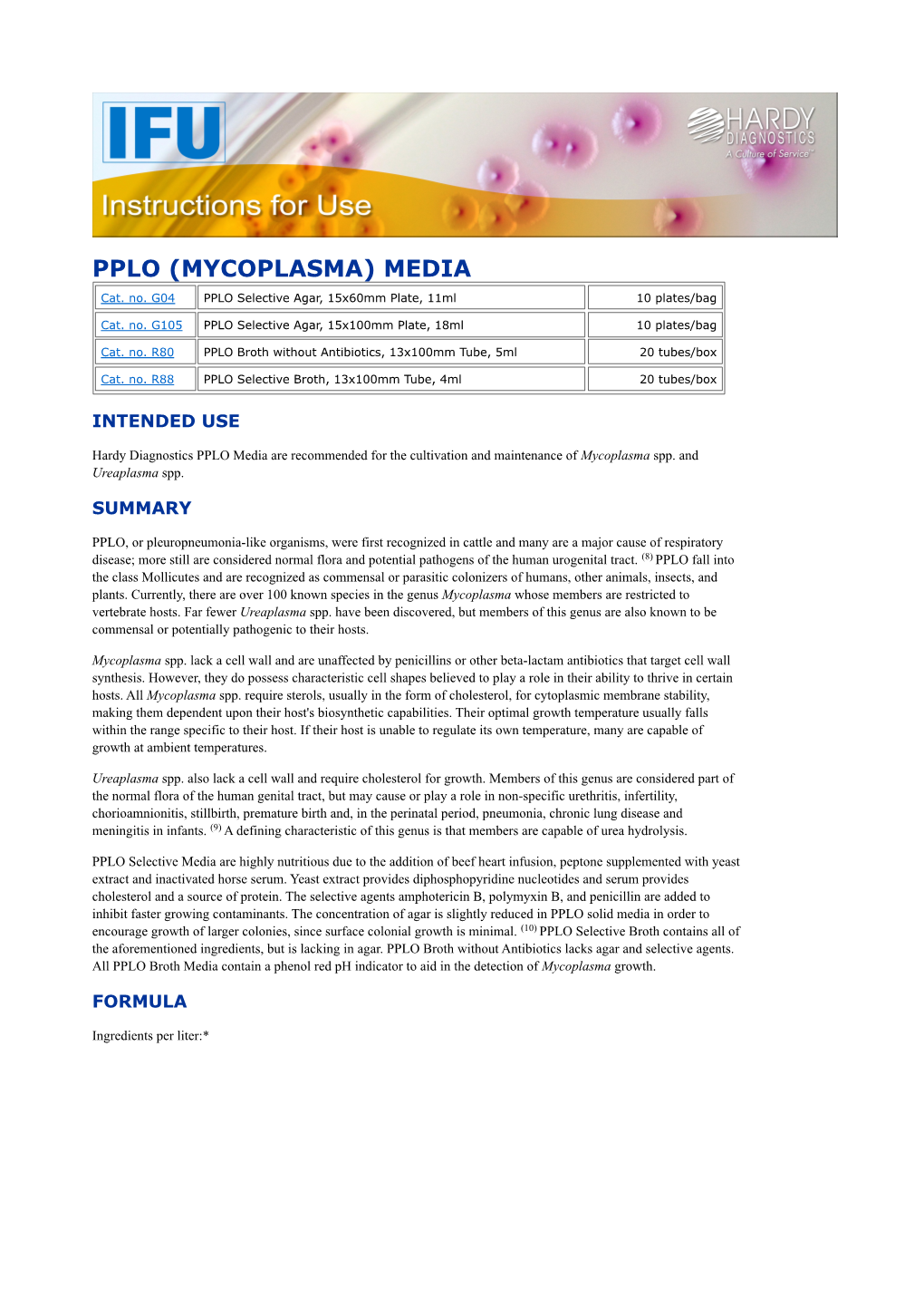 PPLO Selective Media Are Highly Nutritious Due to the Addition of Beef Heart Infusion, Peptone Supplemented with Yeast Extract and Inactivated Horse Serum