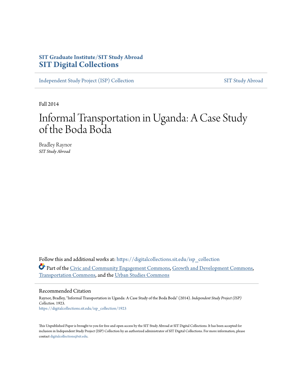 Informal Transportation in Uganda: a Case Study of the Boda Boda Bradley Raynor SIT Study Abroad