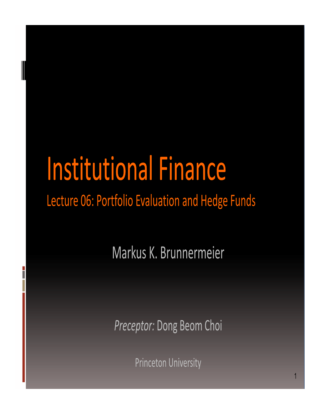 Institutional Finance Lecture 06: Portfolio Evaluation and Hedge Funds